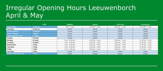 Irregular opening hours Leeuwenborch April (until 5 May 2024)