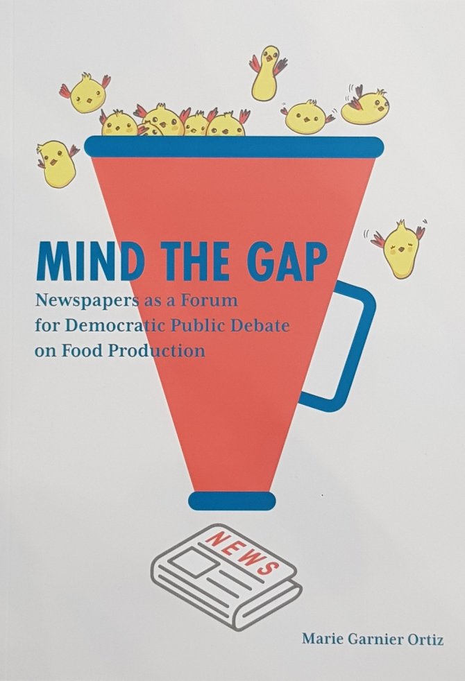 Proefschrift Mind the Gap: Newspapers as a Forum for Democratic Public Debate on Food Production
