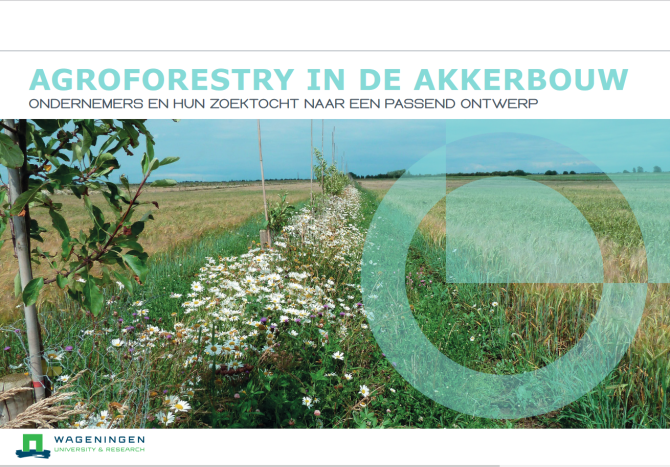 Brochure Agroforestry in de akkerbouw- Ondernemers en hun zoektocht naar een passend ontwerp 