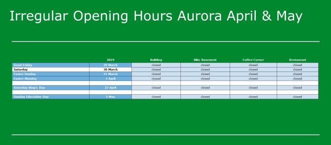 Afwijkende openingstijden Aurora april en mei (tot en met 5 mei)